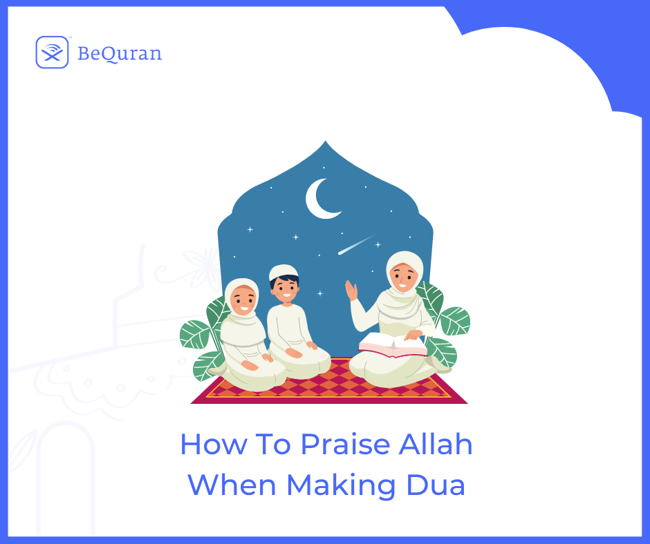 How to praise Allah when making Dua