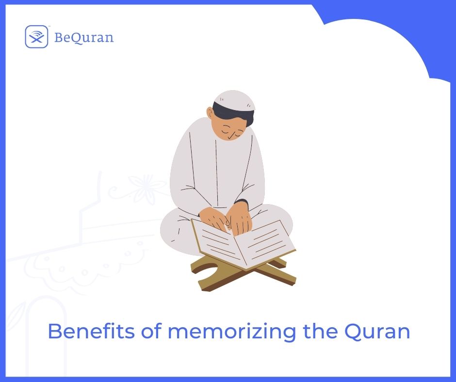 Benefits of memorizing the Quran